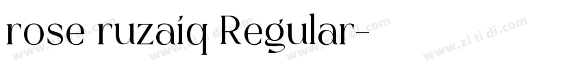 rose ruzaiq Regular字体转换